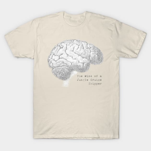 The Mind of a Jungle Cruise Skipper T-Shirt by The Skipper Store